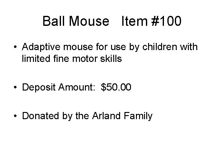 Ball Mouse Item #100 • Adaptive mouse for use by children with limited fine