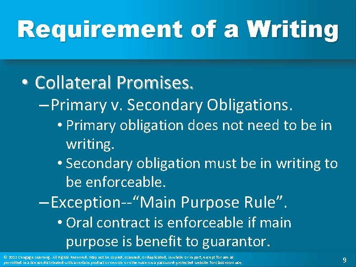 Requirement of a Writing • Collateral Promises. – Primary v. Secondary Obligations. • Primary