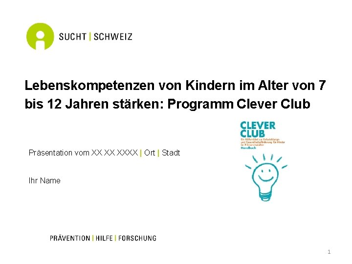 Lebenskompetenzen von Kindern im Alter von 7 bis 12 Jahren stärken: Programm Clever Club