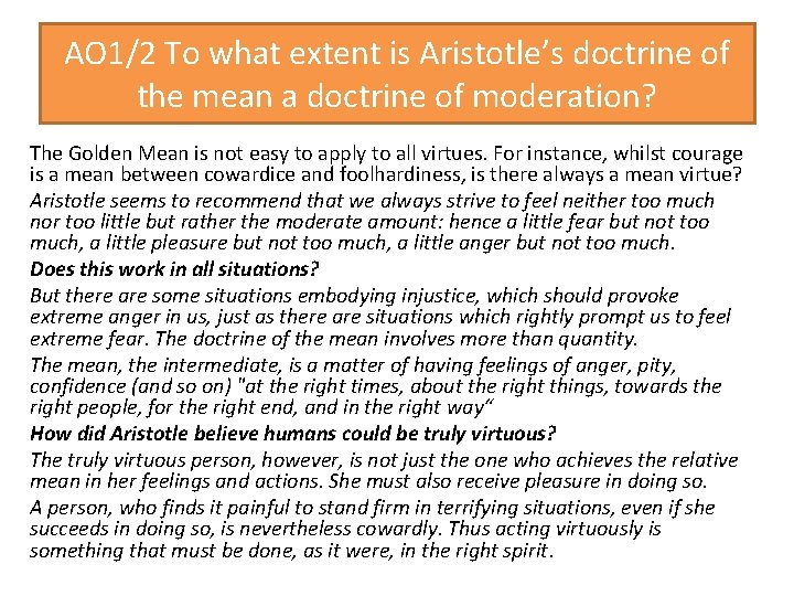 AO 1/2 To what extent is Aristotle’s doctrine of the mean a doctrine of
