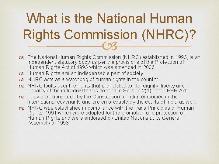 What is the National Human Rights Commission (NHRC)? The National Human Rights Commission (NHRC)