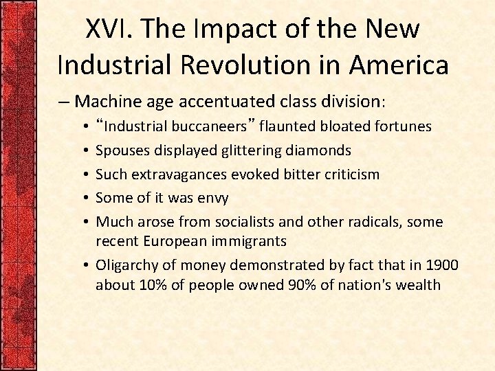 XVI. The Impact of the New Industrial Revolution in America – Machine age accentuated