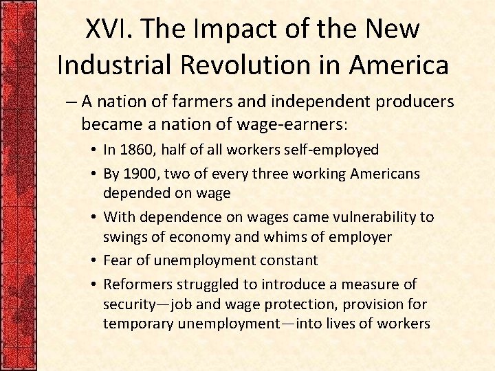 XVI. The Impact of the New Industrial Revolution in America – A nation of