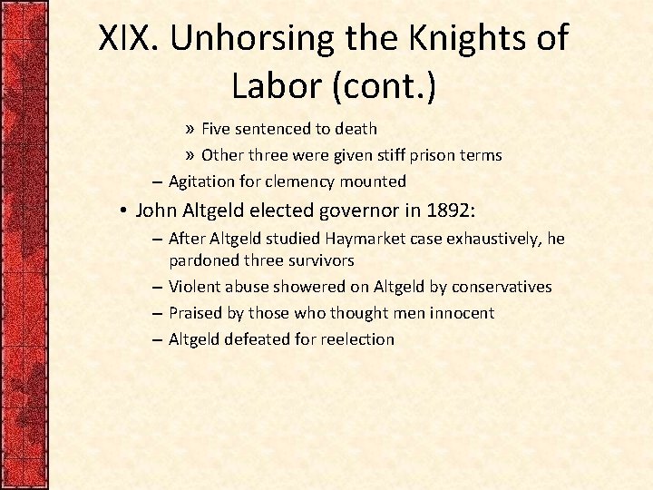 XIX. Unhorsing the Knights of Labor (cont. ) » Five sentenced to death »