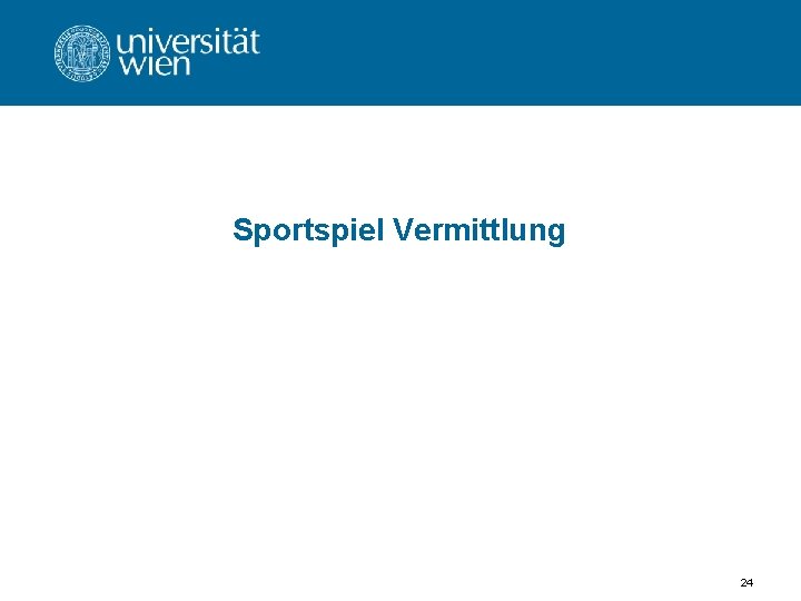 Sportspiel Vermittlung 24 