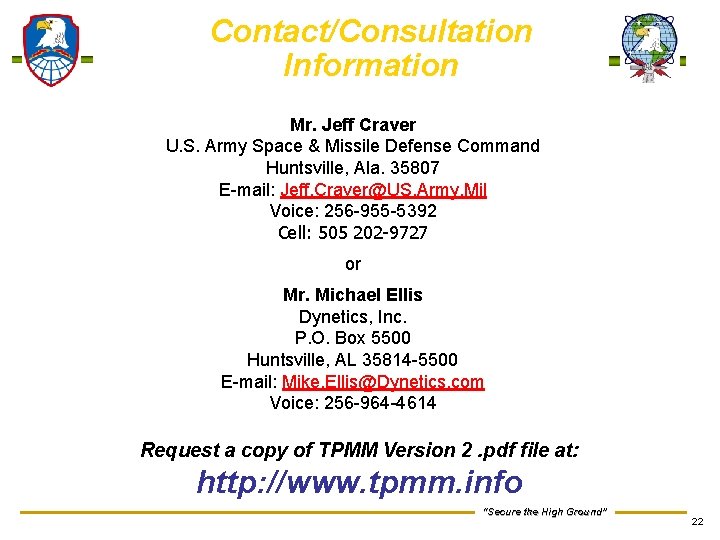 Contact/Consultation Information Mr. Jeff Craver U. S. Army Space & Missile Defense Command Huntsville,