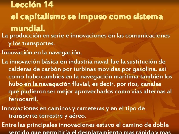 Lección 14 el capitalismo se impuso como sistema mundial. La producción en serie e