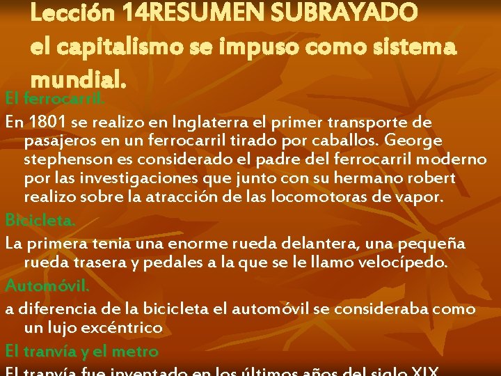 Lección 14 RESUMEN SUBRAYADO el capitalismo se impuso como sistema mundial. El ferrocarril. En