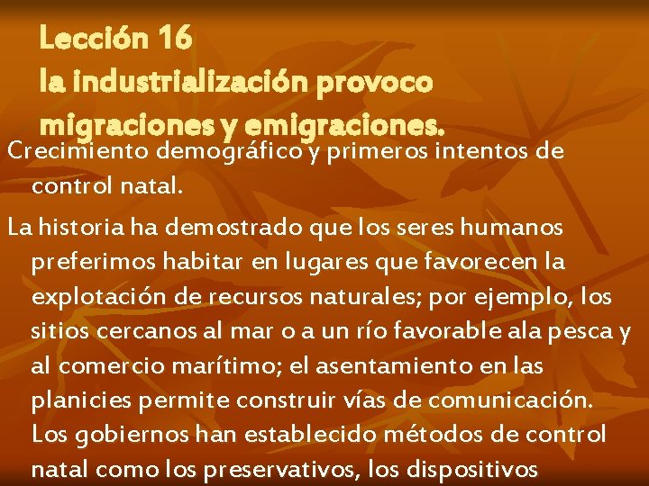 Lección 16 la industrialización provoco migraciones y emigraciones. Crecimiento demográfico y primeros intentos de