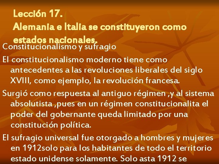 Lección 17. Alemania e Italia se constituyeron como estados nacionales. Constitucionalismo y sufragio El