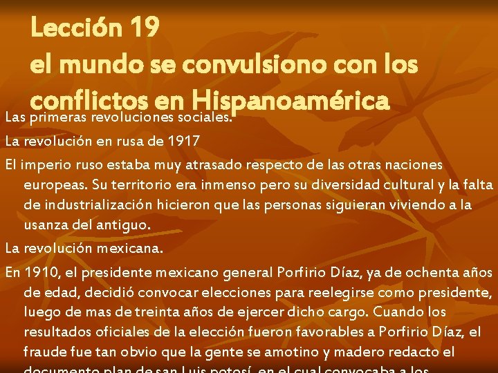 Lección 19 el mundo se convulsiono con los conflictos en Hispanoamérica Las primeras revoluciones
