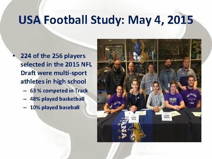 USA Football Study: May 4, 2015 • 224 of the 256 players selected in