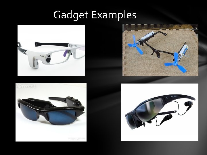Gadget Examples Gadget Examples