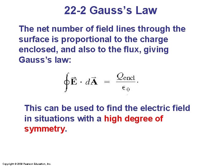22 -2 Gauss’s Law The net number of field lines through the surface is