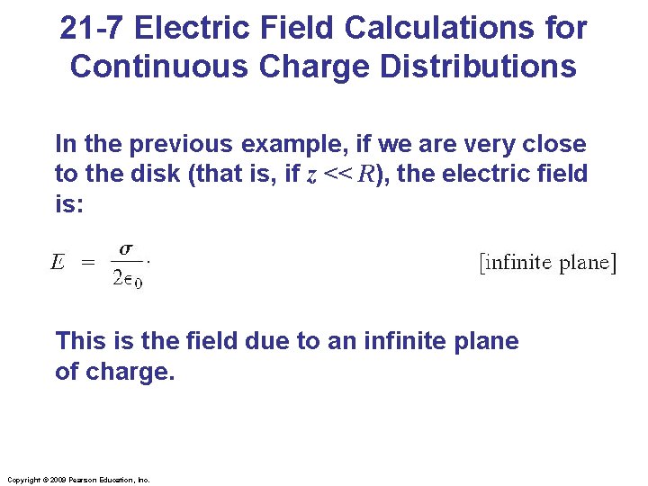 21 -7 Electric Field Calculations for Continuous Charge Distributions In the previous example, if