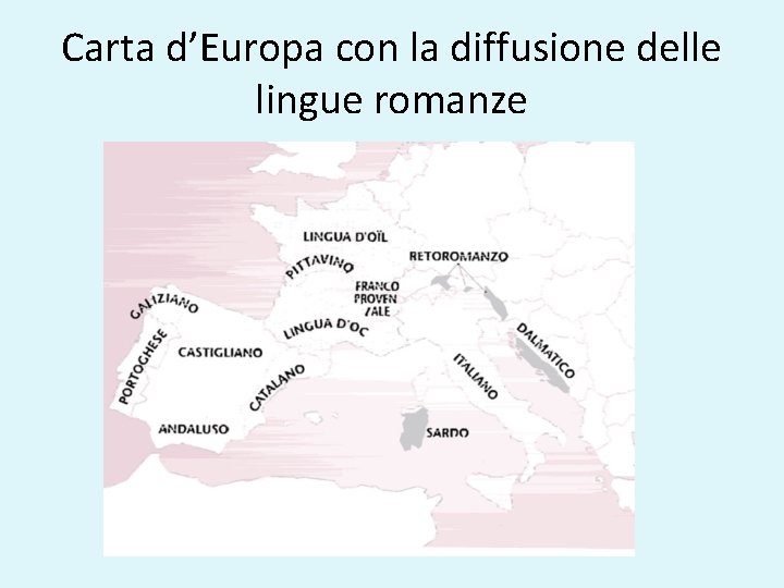 Carta d’Europa con la diffusione delle lingue romanze 