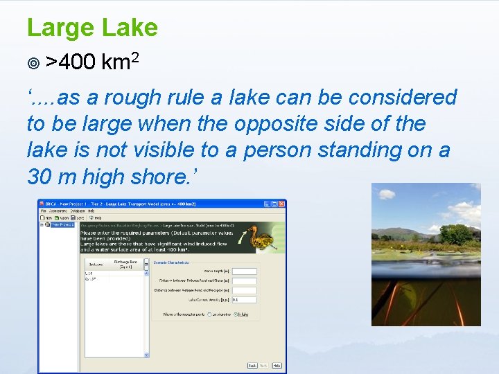 Large Lake ¥ >400 km 2 ‘. . as a rough rule a lake