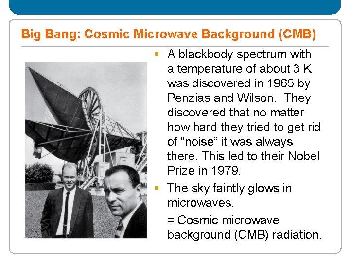 Big Bang: Cosmic Microwave Background (CMB) § A blackbody spectrum with a temperature of