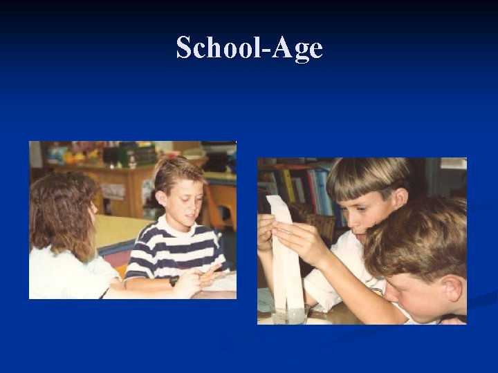School-Age 