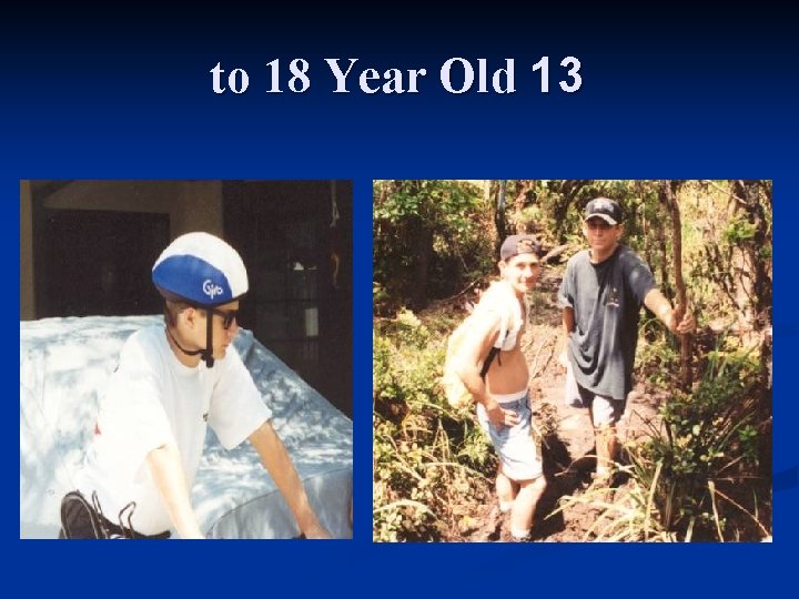 to 18 Year Old 13 