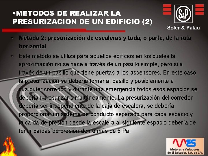  • METODOS DE REALIZAR LA PRESURIZACION DE UN EDIFICIO (2) • Método 2: