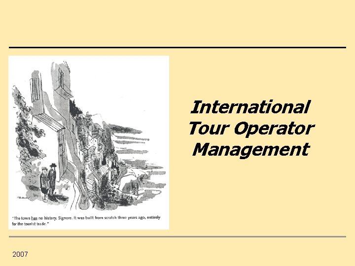 International Tour Operator Management 2007 