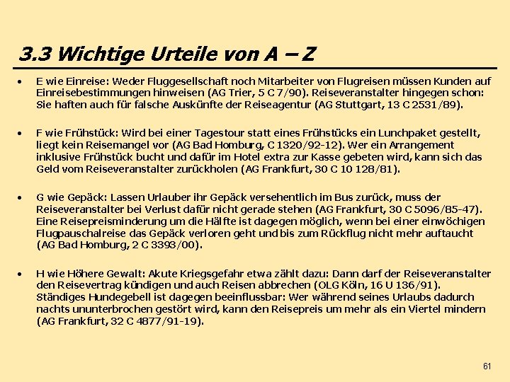 3. 3 Wichtige Urteile von A – Z • E wie Einreise: Weder Fluggesellschaft