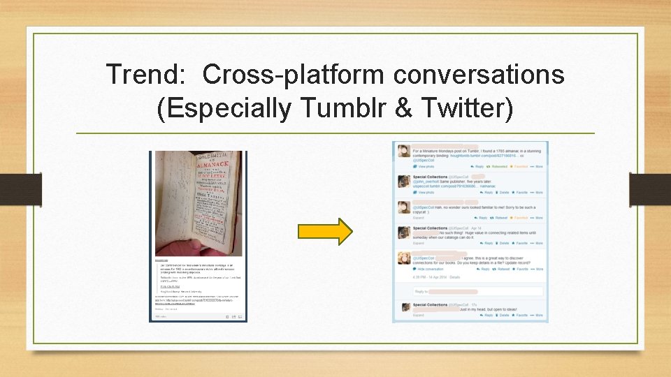 Trend: Cross-platform conversations (Especially Tumblr & Twitter) 