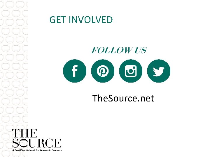 GET INVOLVED The. Source. net 