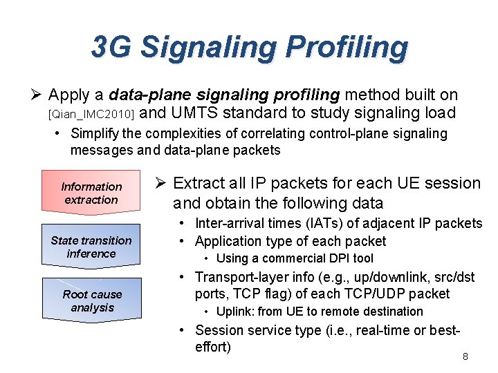 3 G Signaling Profiling Ø Apply a data-plane signaling profiling method built on [Qian_IMC