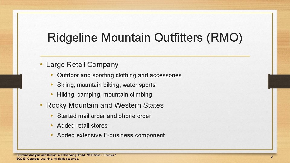 Ridgeline Mountain Outfitters (RMO) • Large Retail Company • Outdoor and sporting clothing and