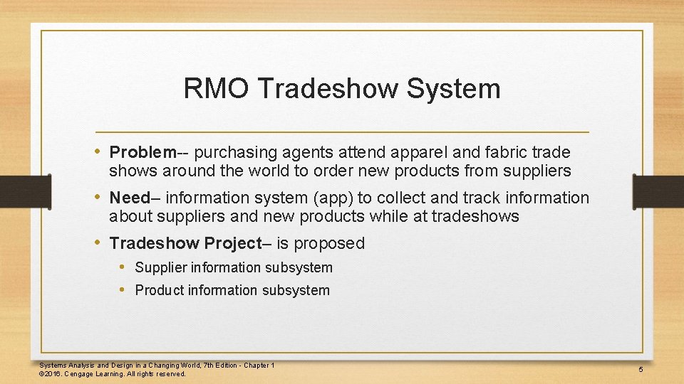 RMO Tradeshow System • Problem-- purchasing agents attend apparel and fabric trade shows around