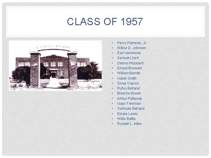 CLASS OF 1957 • • • • • Percy Plemmer, Jr. Wilbur D. Johnson