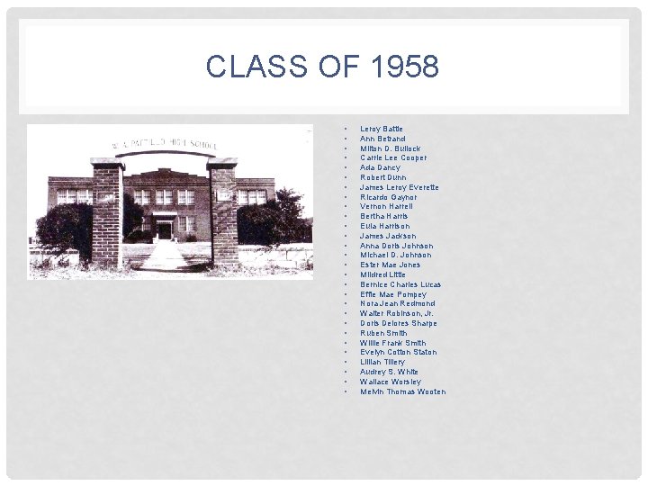 CLASS OF 1958 • • • • • • • Leroy Battle Ann Betrand