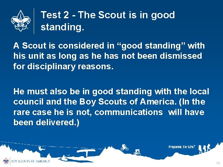 Test 2 - The Scout is in good Test 2 - standing. A Scout