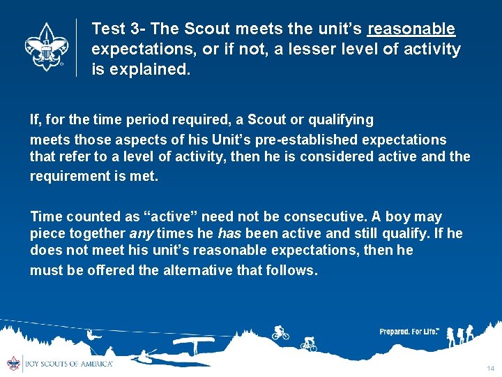 Test 3 - The Scout meets the unit’s reasonable expectations, or if not, a