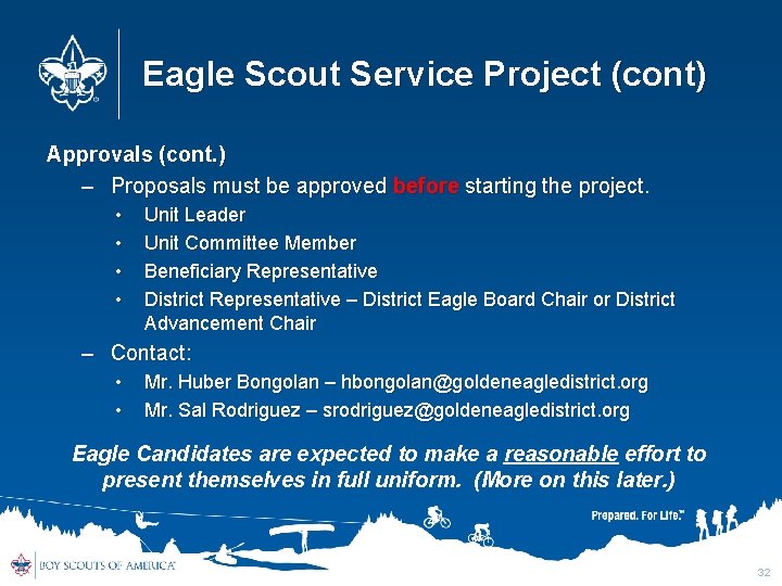 Eagle Scout Service Project (cont) Approvals (cont. ) – Proposals must be approved before