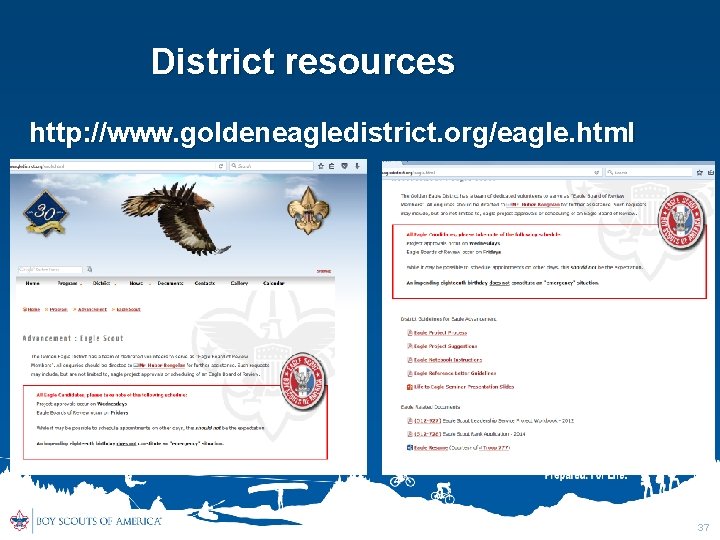 District resources http: //www. goldeneagledistrict. org/eagle. html 37 
