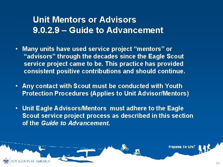 Unit Mentors or Advisors 9. 0. 2. 9 – Guide to Advancement • Many