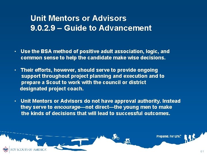 Unit Mentors or Advisors 9. 0. 2. 9 – Guide to Advancement • Use