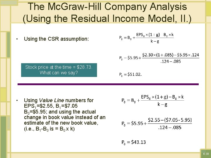 The Mc. Graw-Hill Company Analysis (Using the Residual Income Model, II. ) • Using