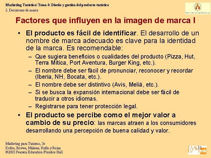 Marketing Turístico/ Tema 4: Diseño y gestión del producto turístico 2. Decisiones de marca