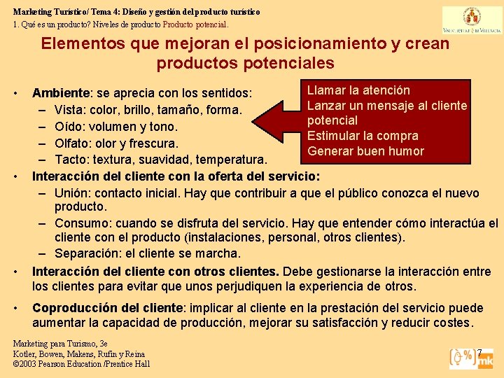 Marketing Turístico/ Tema 4: Diseño y gestión del producto turístico 1. Qué es un