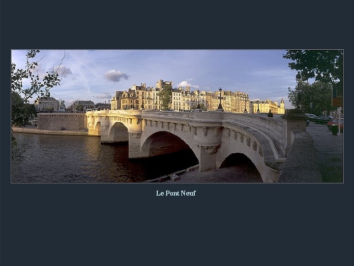 Le Pont Neuf Le Pont Neuf