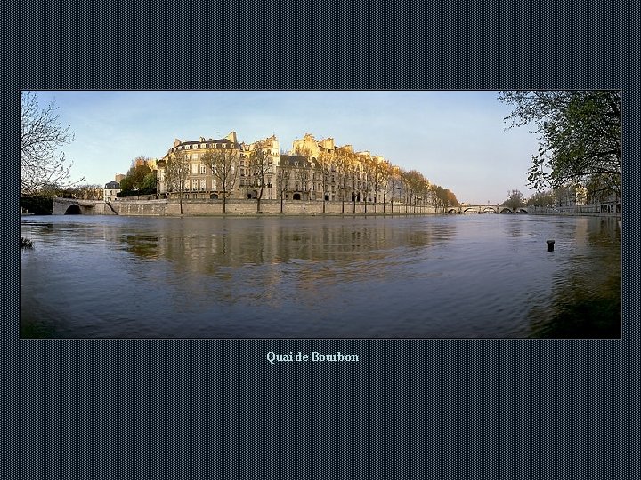 Quai de Bourbon Quai de Bourbon
