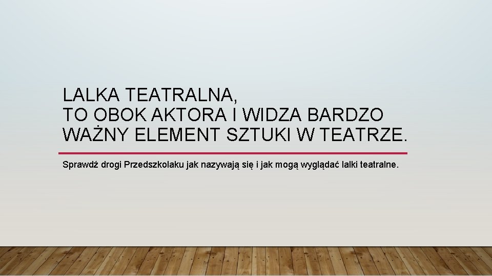 LALKA TEATRALNA, TO OBOK AKTORA I WIDZA BARDZO WAŻNY ELEMENT SZTUKI W TEATRZE. Sprawdź