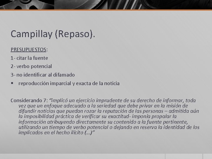 Campillay (Repaso). PRESUPUESTOS: 1 - citar la fuente 2 - verbo potencial 3 -