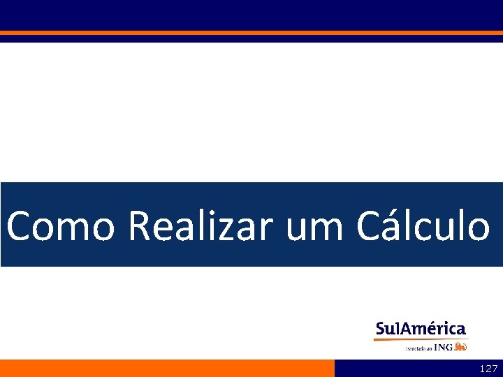 Como Realizar um Cálculo 127 