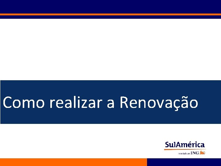 Como realizar a Renovação 93 