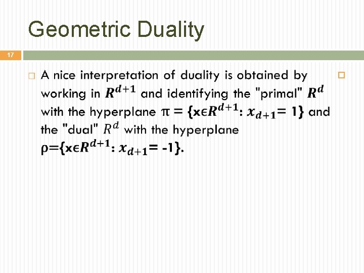 Geometric Duality 17 